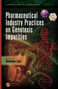 Cover image: Pharmaceutical Industry Practices on Genotoxic Impurities 1st edition 9781439874202