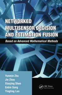 Imagen de portada: Networked Multisensor Decision and Estimation Fusion 1st edition 9781439874523