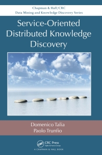Omslagafbeelding: Service-Oriented Distributed Knowledge Discovery 1st edition 9781439875315
