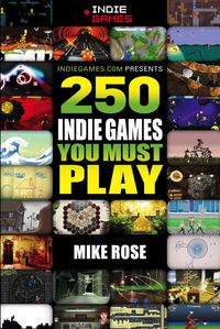 表紙画像: 250 Indie Games You Must Play 1st edition 9781138427853