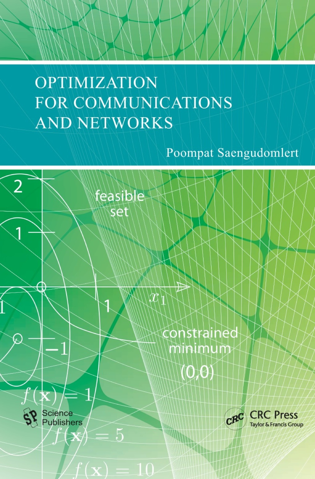 Optimization for Communications and Networks 1st Edition