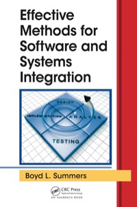صورة الغلاف: Effective Methods for Software and Systems Integration 1st edition 9781439876626