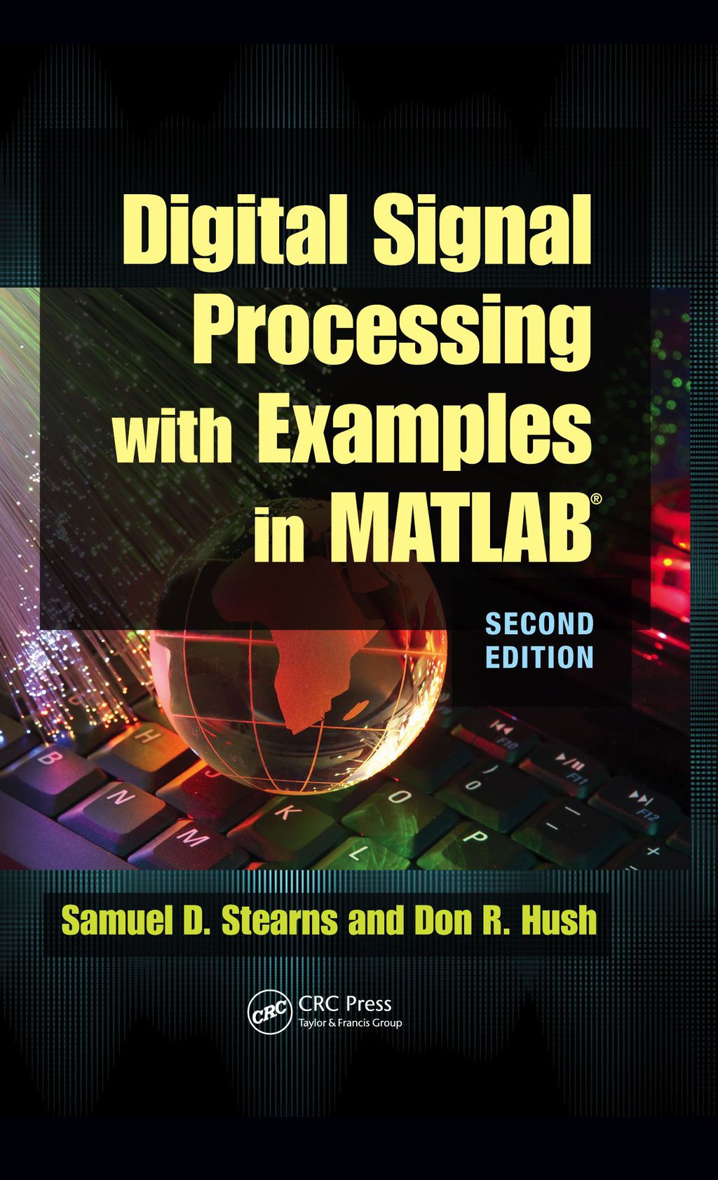 Digital Signal Processing with Examples in MATLAB 2nd Edition
