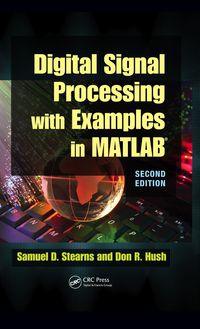 Imagen de portada: Digital Signal Processing with Examples in MATLAB® 2nd edition 9781439837825