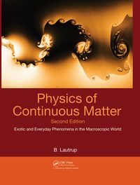 Cover image: Physics of Continuous Matter 2nd edition 9781420077001