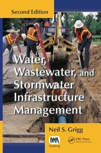 Omslagafbeelding: Water, Wastewater, and Stormwater Infrastructure Management 2nd edition 9781439881835