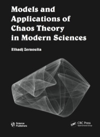 Imagen de portada: Models and Applications of Chaos Theory in Modern Sciences 1st edition 9781578087228