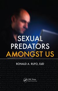 Immagine di copertina: Sexual Predators Amongst Us 1st edition 9781439854471