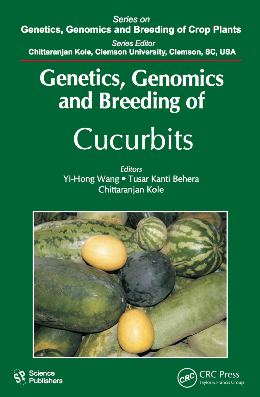 Genetics, Genomics and Breeding of Cucurbits 1st Edition