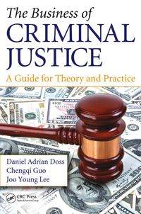 Imagen de portada: The Business of Criminal Justice 1st edition 9781138466432