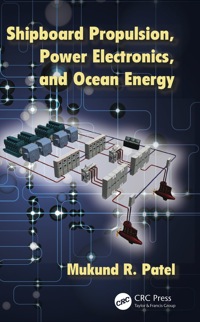 Cover image: Shipboard Propulsion, Power Electronics, and Ocean Energy 1st edition 9781138582361