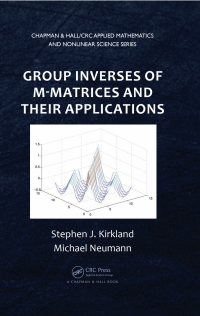 表紙画像: Group Inverses of M-Matrices and Their Applications 1st edition 9780367848354