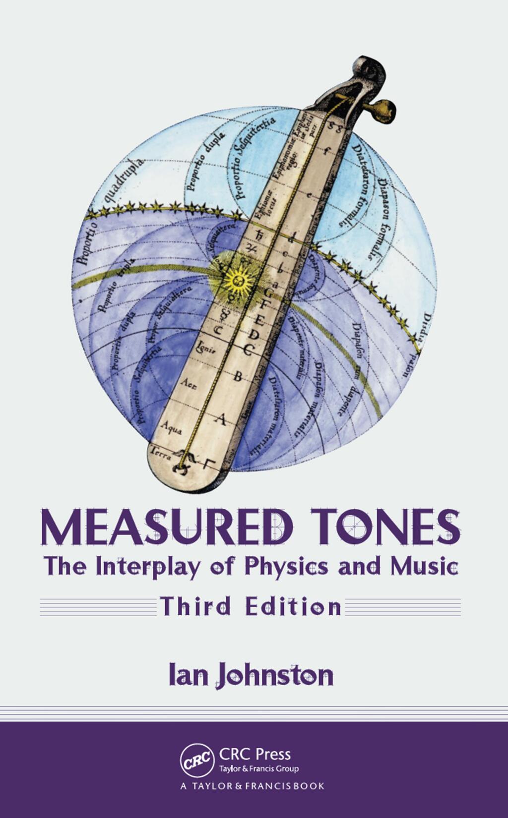 Measured Tones The Interplay of Physics and Music, Third Edition 3rd Edition