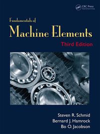 Cover image: Fundamentals of Machine Elements 3rd edition 9781439891322