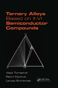 表紙画像: Ternary Alloys Based on II-VI Semiconductor Compounds 1st edition 9781439895665