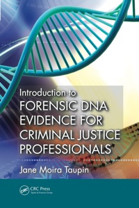 表紙画像: Introduction to Forensic DNA Evidence for Criminal Justice Professionals 1st edition 9781439899090