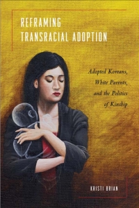 Cover image: Reframing Transracial Adoption 9781439901830