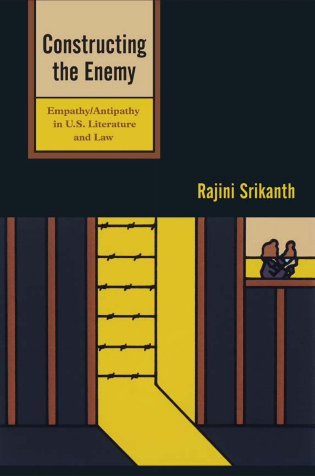 Constructing the Enemy Empathy/Antipathy in U.S. Literature and Law