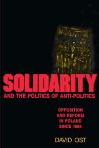 Cover image: Solidarity and the Politics of Anti-Politics 9780877226550