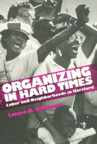 Cover image: Organizing In Hard Times 9781566391559