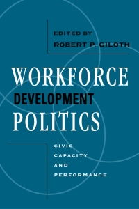 Imagen de portada: Workforce Development Politics 9781592132287