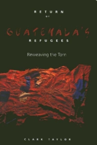 Titelbild: Return Of Guatemala'S Refugees 9781566396226