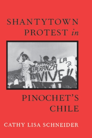 Imagen de portada: Shantytown Protest in Pinochet's Chile 9781566393065