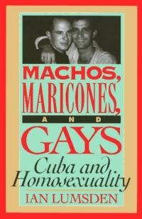 Cover image: Machos Maricones & Gays 9781566393706