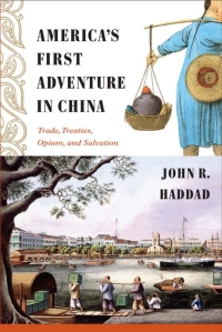 Imagen de portada: America's First Adventure in China 9781439906897