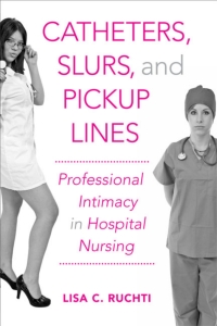 Cover image: Catheters, Slurs, and Pickup Lines 9781439907535