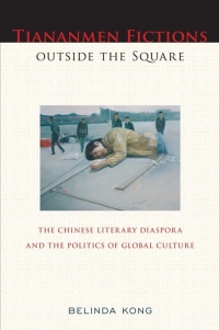 Titelbild: Tiananmen Fictions outside the Square 9781439907597