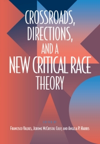 صورة الغلاف: Crossroads, Directions and A New Critical Race Theory 9781566399302