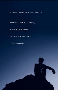 Imagen de portada: Young Men, Time, and Boredom in the Republic of Georgia 9781439909195