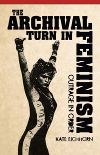 Omslagafbeelding: The Archival Turn in Feminism 9781439909522