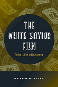Cover image: The White Savior Film 9781439910009