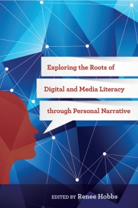 Titelbild: Exploring the Roots of Digital and Media Literacy through Personal Narrative 9781439911587