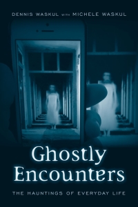 صورة الغلاف: Ghostly Encounters 9781439912898