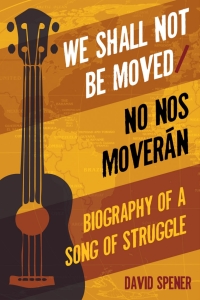 Imagen de portada: We Shall Not Be Moved/No nos moveran 9781439912973