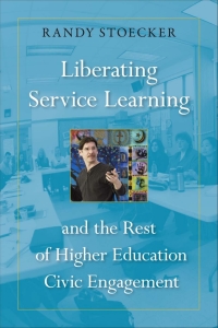 Imagen de portada: Liberating Service Learning and the Rest of Higher Education Civic Engagement 9781439913529