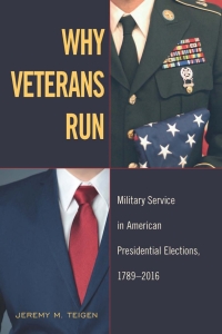 صورة الغلاف: Why Veterans Run 9781439914359