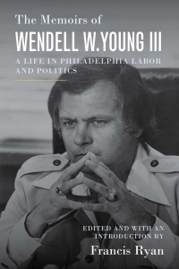 Cover image: The Memoirs of Wendell W. Young III 9781439918623