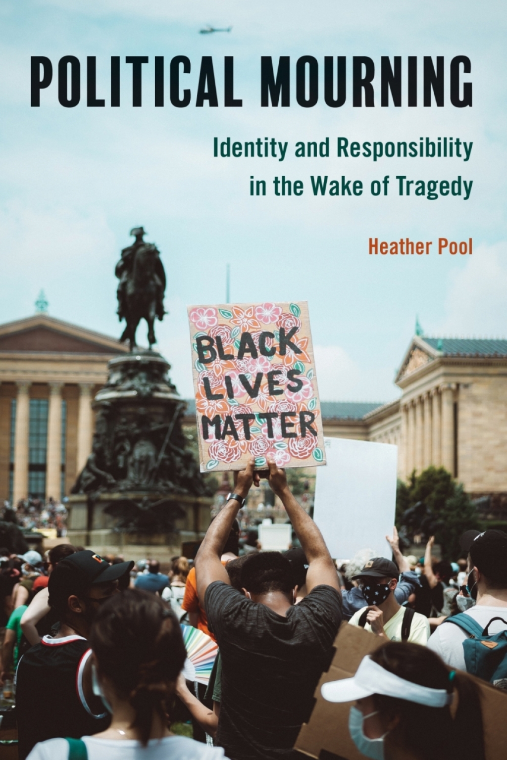 Political Mourning Identity and Responsibility in the Wake of Tragedy
