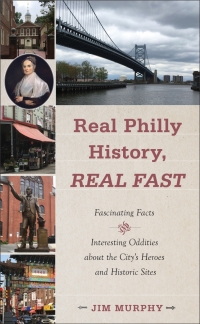 Imagen de portada: Real Philly History, Real Fast 9781439919248