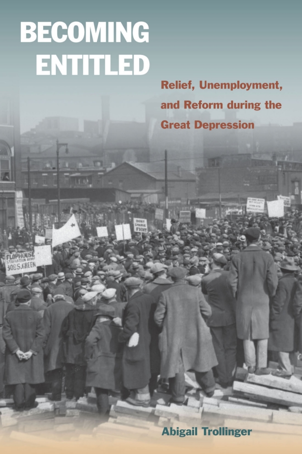 Becoming Entitled Relief, Unemployment, and Reform during the Great Depression