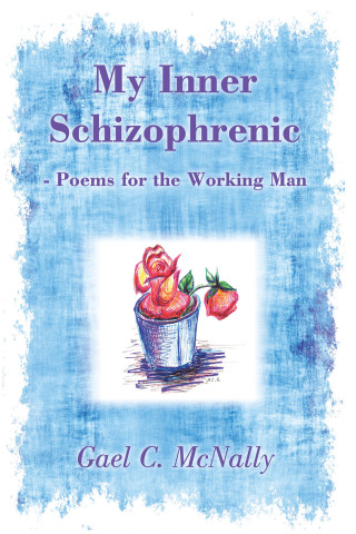 Titelbild: My Inner Schizophrenic  - Poems for the Working Man 9781440128073