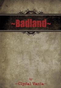 Cover image: ~Badland~ 9781440158735