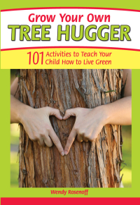 Cover image: Grow Your Own Tree Hugger 9781440203671