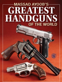 Titelbild: Massad Ayoob's Greatest Handguns of the World 9781440208256