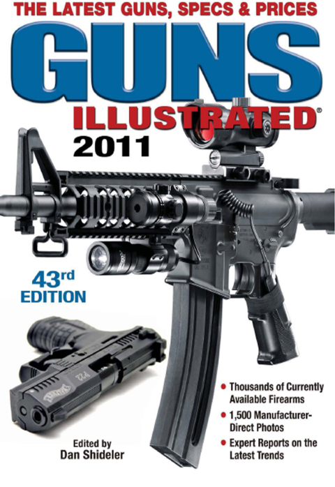 Guns Illustrated 2011: The Latest Guns, Specs & Prices, 43rd Edition - FULL INSTANT DOWNLOAD | PDF DOCX EPUB