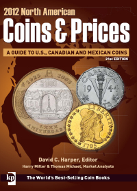 Cover image: 2012 North American Coins & Prices 21st edition 9781440217258